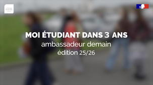 Moi étudiant dans 3 ans ambassadeur demain édition 2025-2026