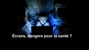 Écrans, dangers pour la santé