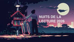 Nuit de la lecture 2026 : Version longue