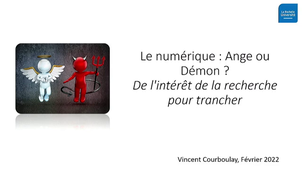 Le numérique : Ange ou Démon ? De l'intérêt de la recherche pour trancher