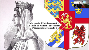 Marguerite Ière de Danemark et l’Union de Kalmar : une volonté d’hégémonie personnelle ?