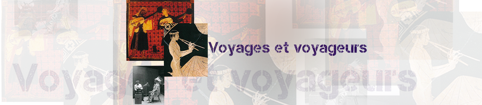 Voyages et Voyageurs : Séminaire général du C.R.H.I.A. - Master Histoire, civilisation, patrimoine